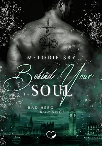 Behind your Soul: Bad Hero Romance