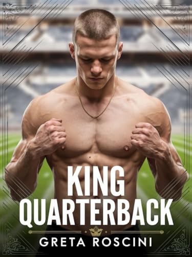 King Quarterback: Ein Sportroman, Von Feinden zu Liebenden
