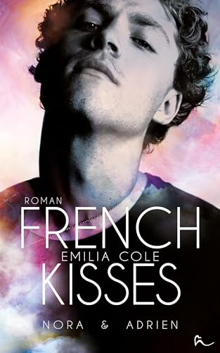 French Kisses: Nora & Adrien (State Love 1)