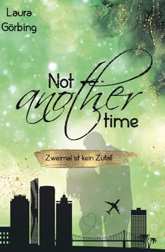 Not another time: Zweimal ist kein Zufall