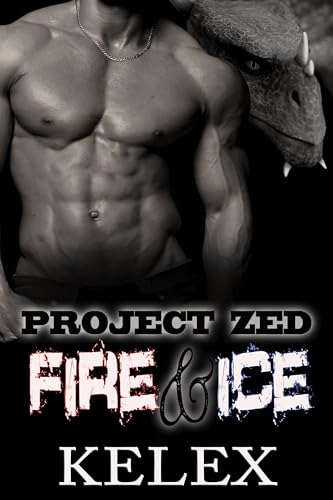 Fire & Ice: Heißkaltes Feuer (Project Zed auf Deutsch 5)