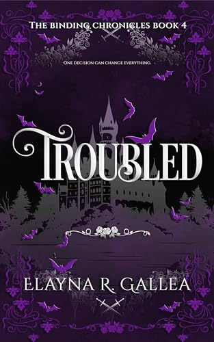 Troubled (The Binding Chronicles Book 4)