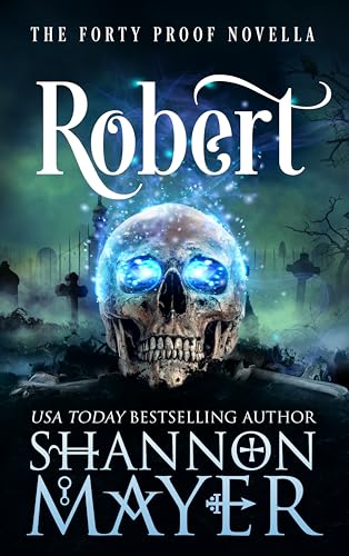 Robert: A Forty Proof Novella (The Forty Proof Series) (English Edition)