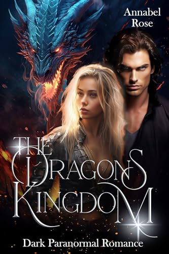The Dragon´s Kingdom - Eine moderne spicy urban romantasy: Das Königreich des Drachen ist dunkel, magisch und heiß (The Dragon´s Return - The Dragon´s Kingdom 2)