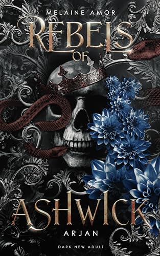 Rebels of Ashwick - Arjan (Dark New Adult)