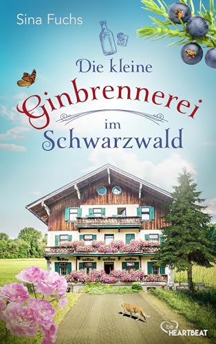 Die kleine Ginbrennerei im Schwarzwald: Ein warmherziger Feel-Good-Liebesroman mit viel Bergliebe und Gefühlschaos (Die schönsten Romane für den Sommer und Urlaub 18)