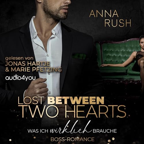 Lost between two Hearts - Was ich wirklich brauche: Fallen Boss Tales 4