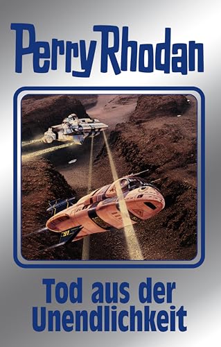 Perry Rhodan 165: Tod aus der Unendlichkeit (Silberband): 7. Band des Zyklus "Die Gänger des Netzes" (Perry Rhodan-Silberband)