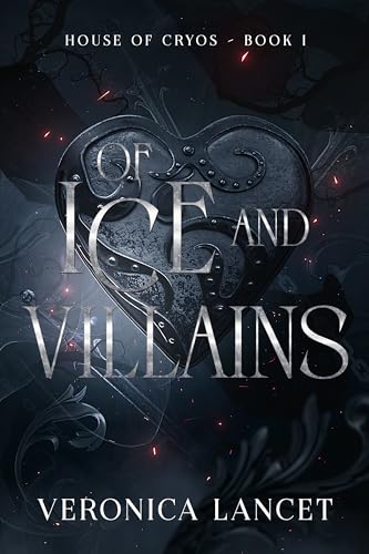 Of Ice and Villains: A Dark Fantasy Romance (House of Cryos Book 1)