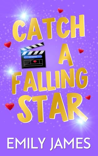 Catch a Falling Star: A Billionaire Movie Star, Enemies to Lovers, Second Chance, Secret Baby Romance (Blingwood Billionaires, Band 3)