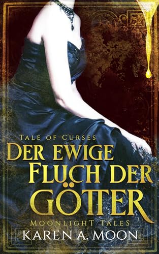 Der ewige Fluch der Götter: Tale of Curses - Eine mitreissende Romantasy-Dilogie mit Vampiren, Göttern, Dämonen und Hexen