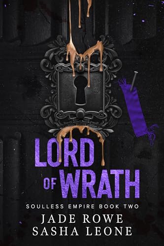 Lord of Wrath: A Dark Mafia Romance (Soulless Empire Book 2)