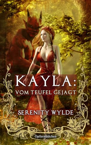 Kayla: vom Teufel gejagt: Märchen für Erwachsene (Opfermädchen)