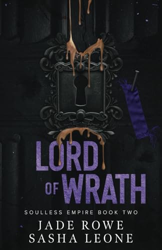Lord of Wrath: A Dark Mafia Romance (Soulless Empire, Band 2)