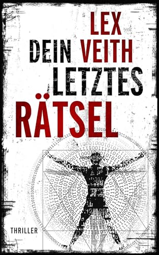 Dein letztes Rätsel: Thriller (Dieke und Ehrenfels 4)