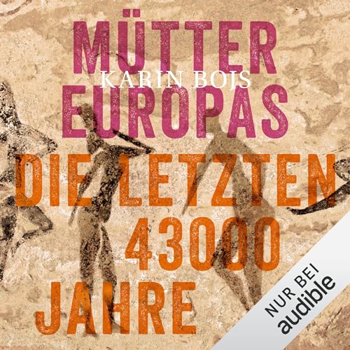 Mütter Europas: Die letzten 43000 Jahre