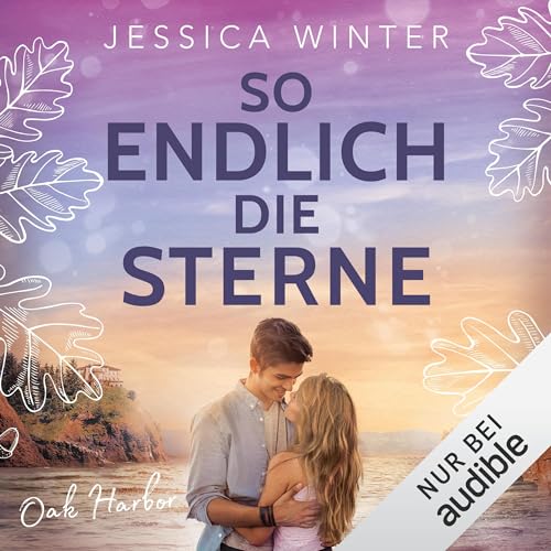 So endlich die Sterne: Oak Harbor 2