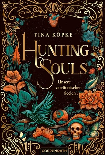 Hunting Souls (Bd. 1): Unsere verräterischen Seelen