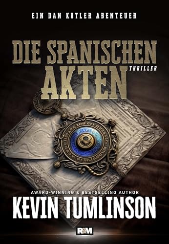 Die spanischen Akten (Die Dan Kotler Abenteuer 8)