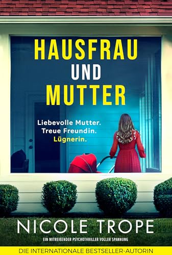 Hausfrau und Mutter: Ein mitreißender Psychothriller voller Spannung