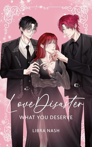 LoveDisaster 3: What You Deserve