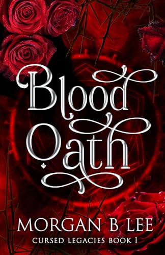 Blood Oath: A Paranormal Reverse Harem Romance (Cursed Legacies, Band 1)