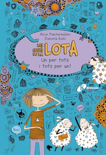Les coses de la LOTA: Un per tots i tots per un! (Catalá - A PARTIR DE 10 ANYS - PERSONATGES I SÈRIES - Les coses de la Lota) (Catalan Edition)