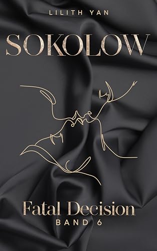 Fatal Decision - Ronald & Daria (Sokolow-Bratwa 6)