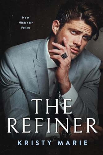 The Refiner (In den Händen der Potters 2)