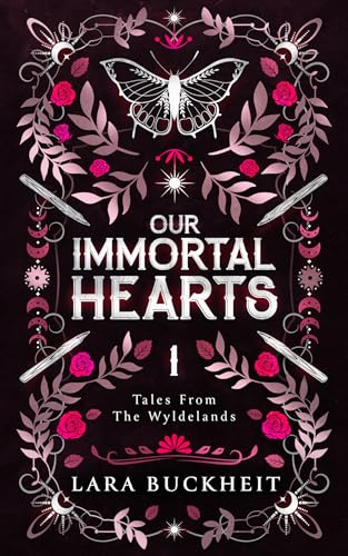 Our Immortal Hearts: A Fast Burn Vampire Romantasy (Tales from the Wyldelands Book 1)