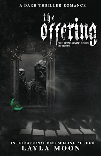 The Offering: A Dark Thriller Romance (The Reawakening Series, Band 1)