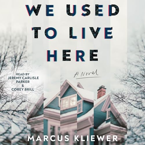 We Used to Live Here: A Novel