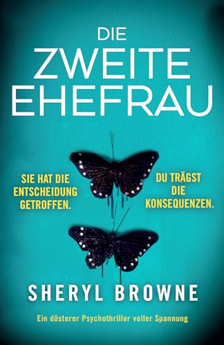 Die zweite Ehefrau: Ein düsterer Psychothriller voller Spannung