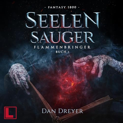 SeelenSauger: FlammenBringer 1