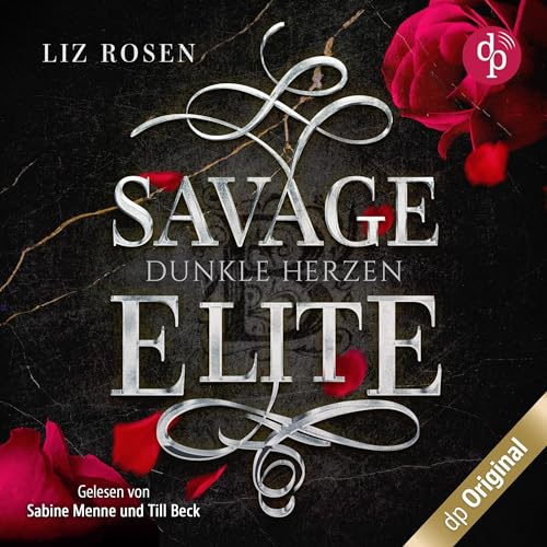 Savage Elite - Dunkle Herzen: Blackbury Academy 1
