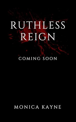 Ruthless Reign: A Dark Mafia Forbidden Romance (Tarnished Reign Book 1)
