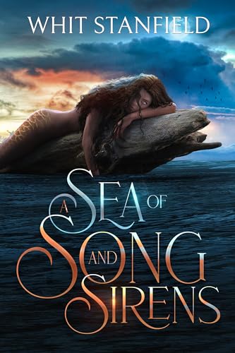 A Sea of Song and Sirens (The Naiads of Juile Book 1)