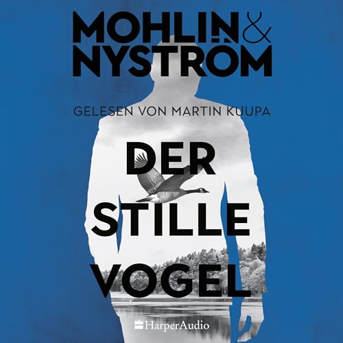 Der stille Vogel: Ein Karlstad-Krimi 3