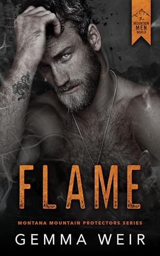 Flame (Montana Mountain Protectors Book 3)