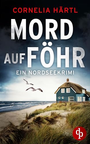 Mord auf Föhr (Ein Nordseekrimi-Reihe 3)