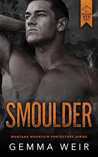Smoulder (Montana Mountain Protectors Book 4)