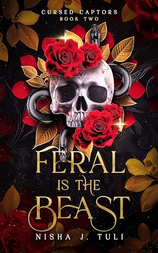 Feral is the Beast: An immortal witch and mortal man age gap fantasy romance (Cursed Captors Book 2)