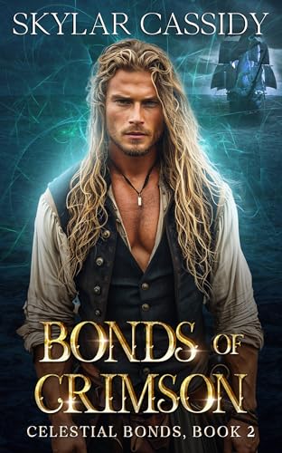 Bonds of Crimson: A Fated Mates InstaLove Fantasy Romance (Celestial Bonds)
