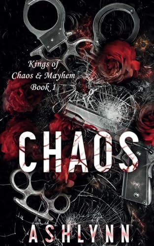 Chaos (Kings of Chaos & Mayhem, Band 1)