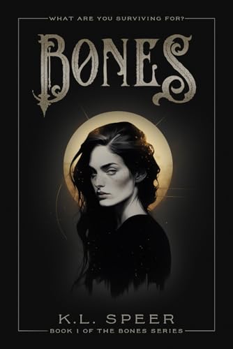 Bones (The Bones Series, Band 1)