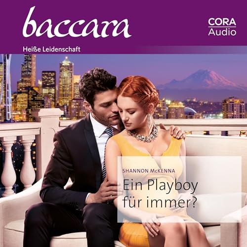 Ein Playboy für immer?: Baccara 2219