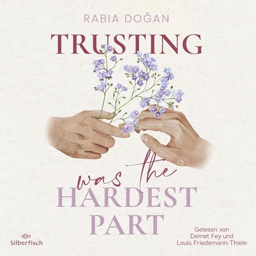 Trusting Was The Hardest Part: Hardest Part 2