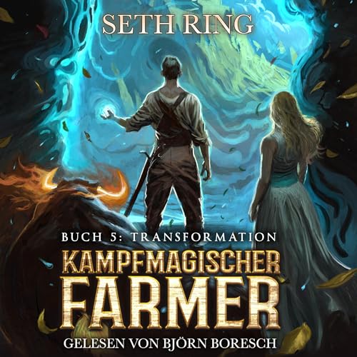 Transformation: Kampfmagischer Farmer 5