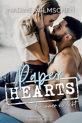 Paper Hearts: Für immer vielleicht
