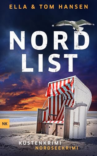 Nordlist: Nordseekrimi Küstenkrimi (Reihe Inselpolizei Amrum-Föhr 8)